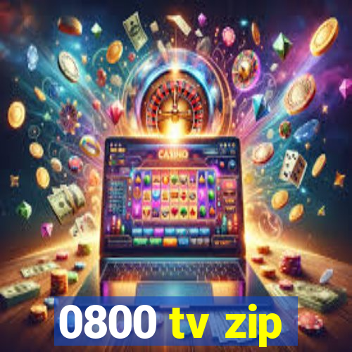 0800 tv zip