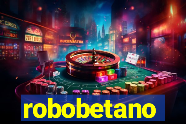 robobetano