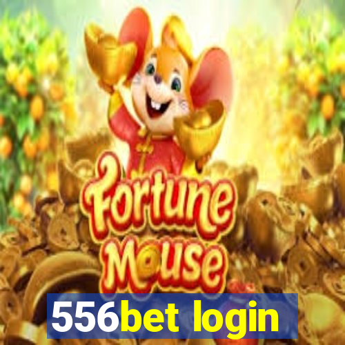 556bet login