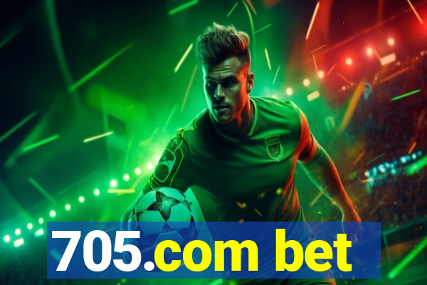 705.com bet