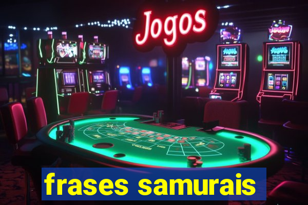 frases samurais