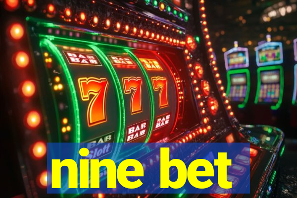 nine bet