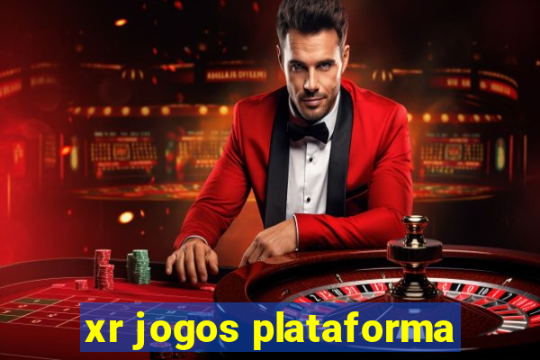 xr jogos plataforma