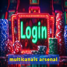 multicanais arsenal