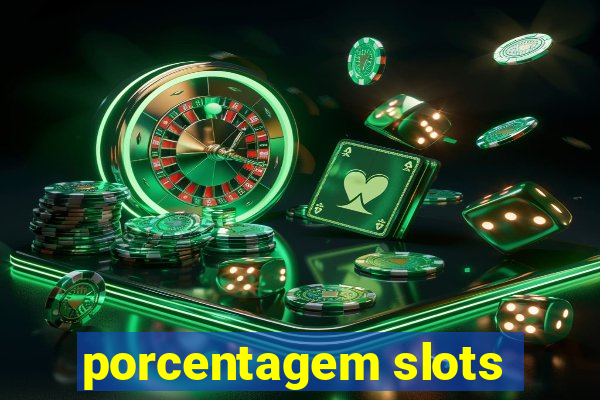 porcentagem slots