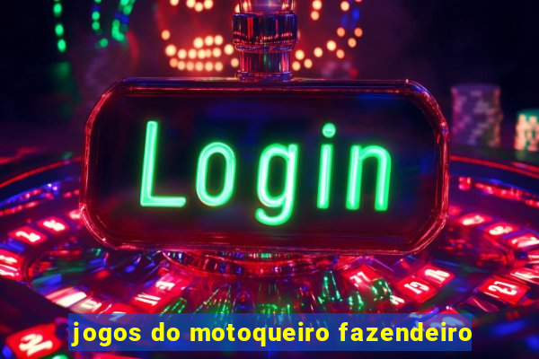 jogos do motoqueiro fazendeiro