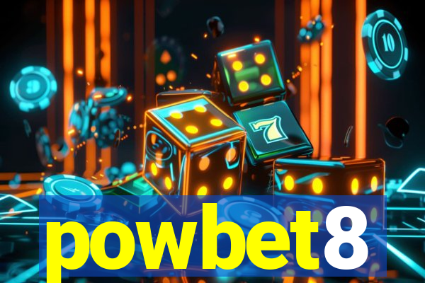 powbet8