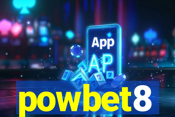 powbet8