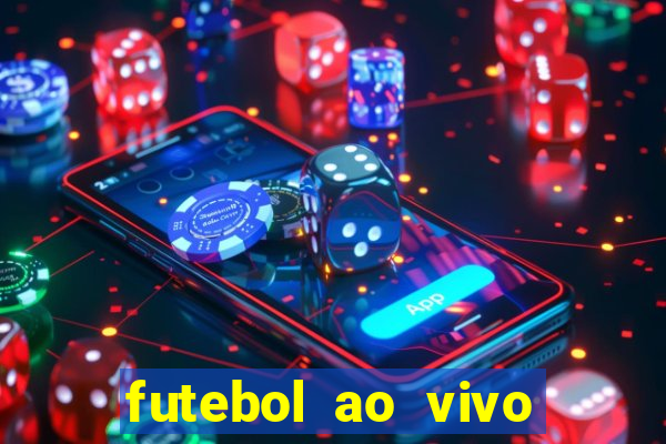futebol ao vivo max tv