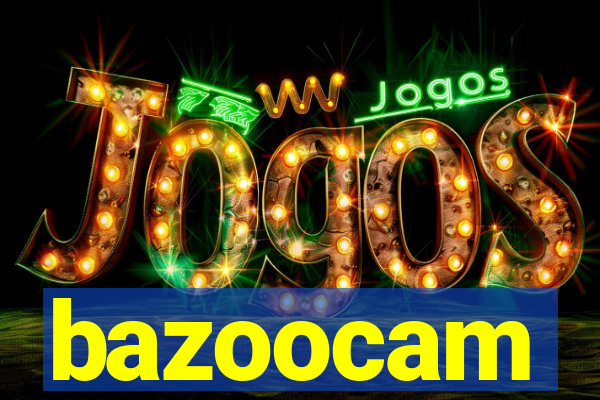 bazoocam