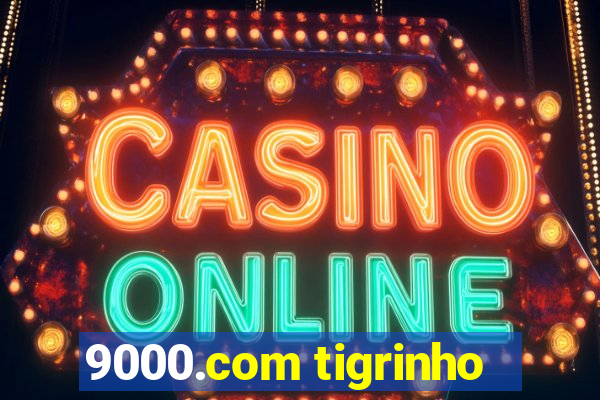 9000.com tigrinho