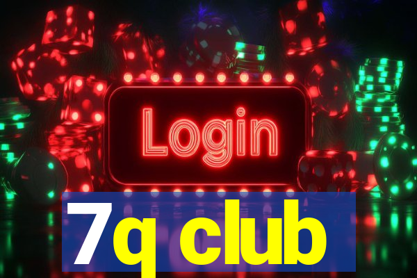 7q club