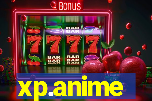 xp.anime