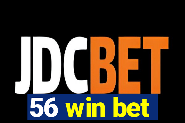 56 win bet