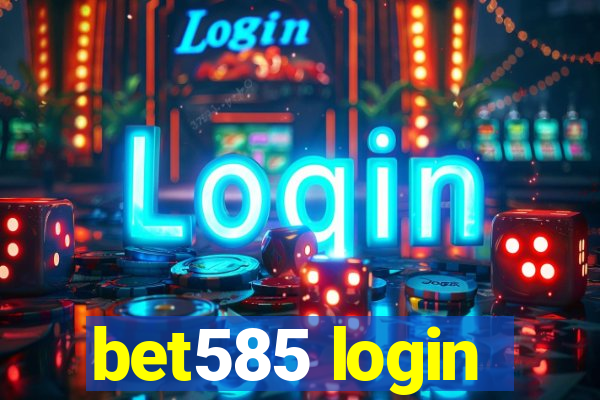 bet585 login