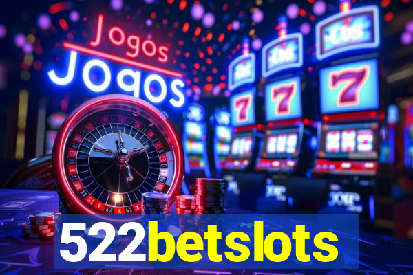 522betslots