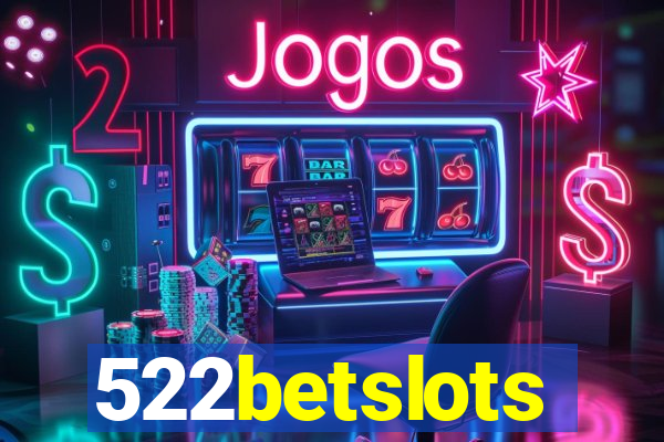 522betslots