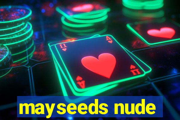 mayseeds nude