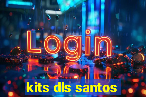 kits dls santos