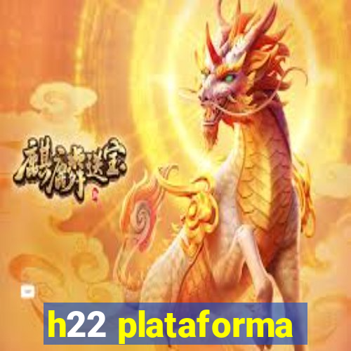 h22 plataforma