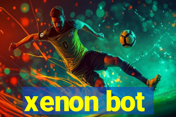 xenon bot