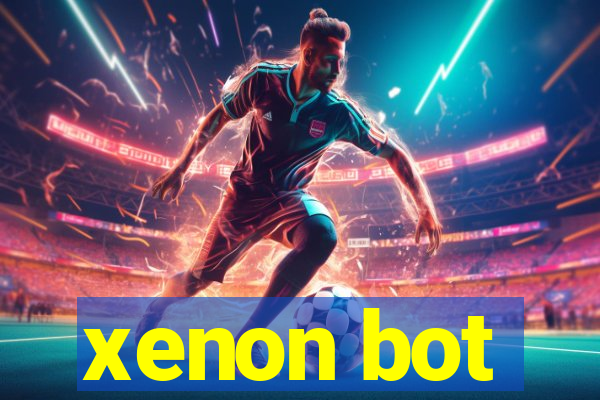 xenon bot