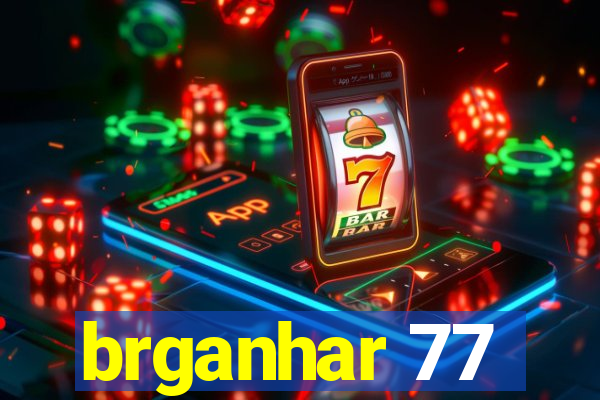 brganhar 77