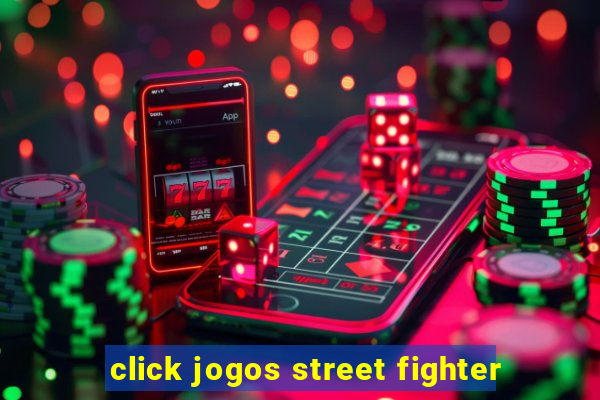 click jogos street fighter