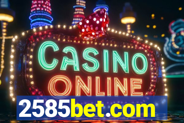 2585bet.com