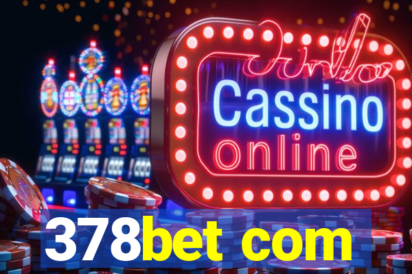 378bet com