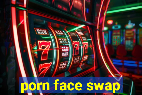 porn face swap