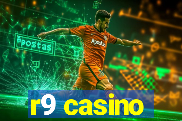 r9 casino