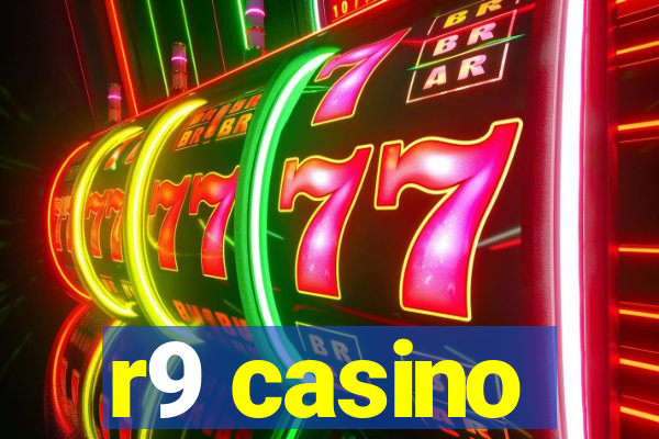 r9 casino