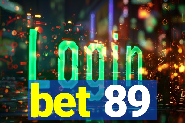 bet 89