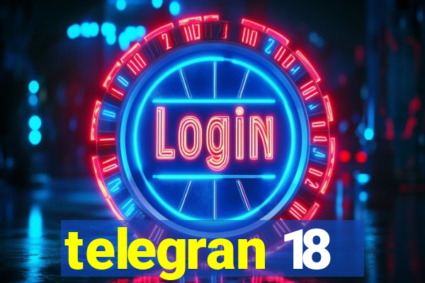 telegran 18