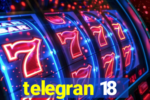 telegran 18