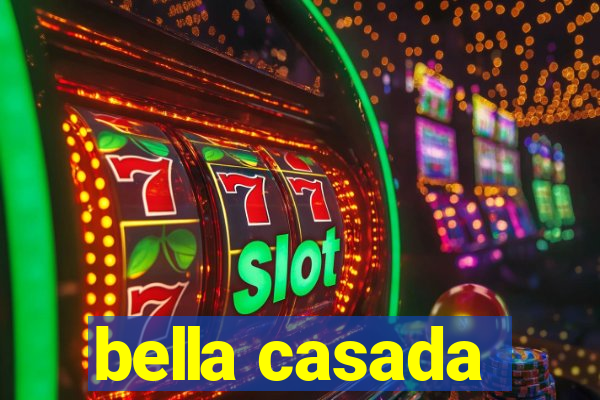 bella casada