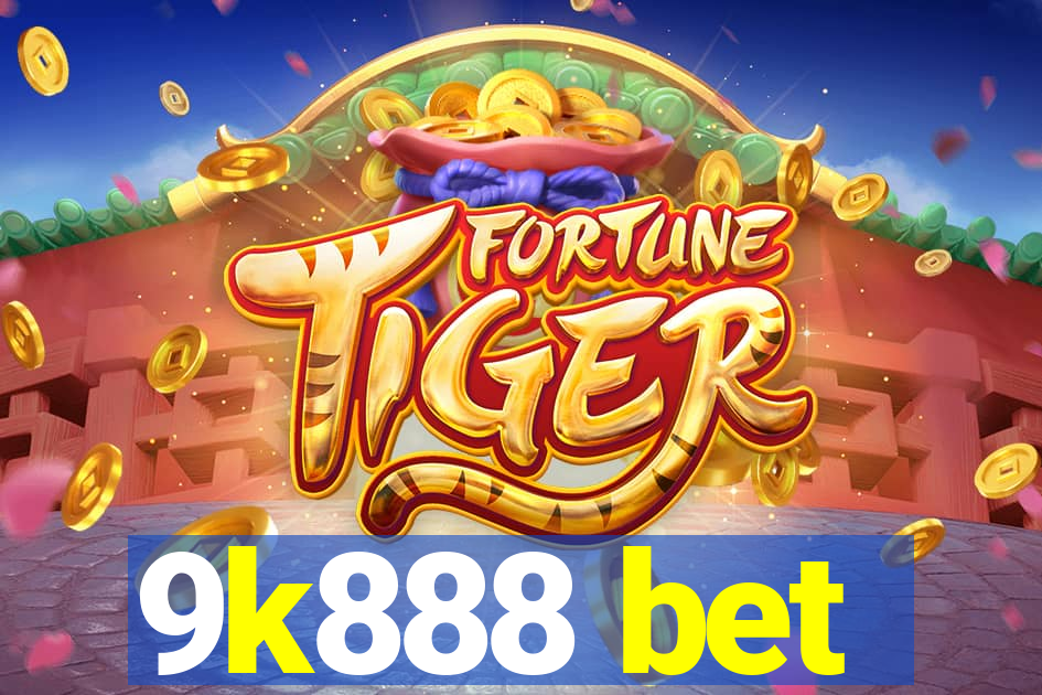 9k888 bet