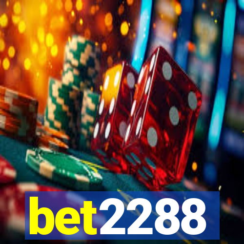 bet2288