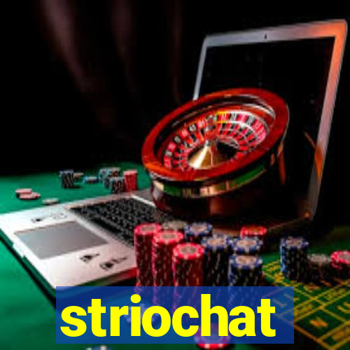 striochat