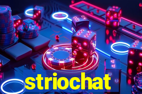 striochat