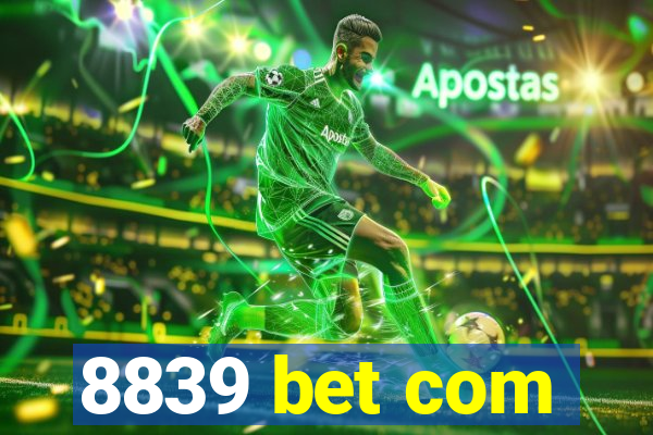 8839 bet com
