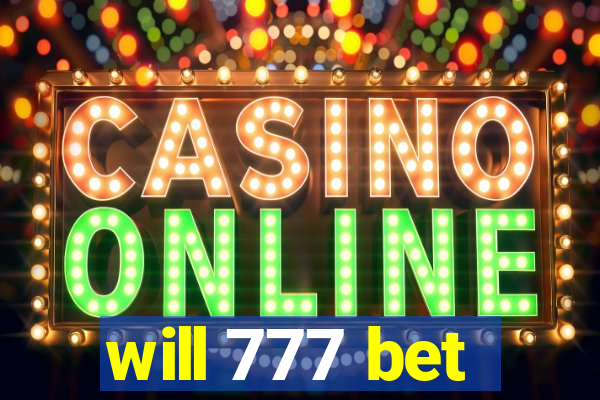 will 777 bet