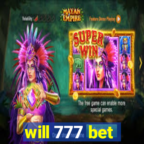 will 777 bet