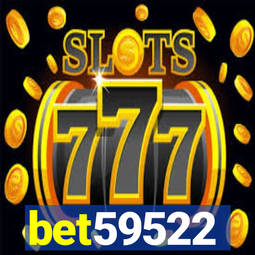 bet59522