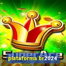 plataforma br2024