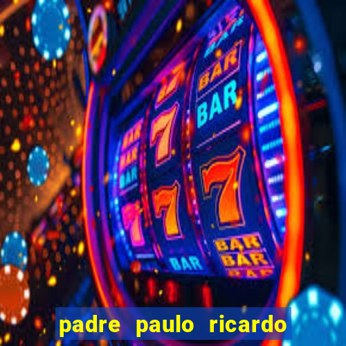 padre paulo ricardo cursos gratuitos