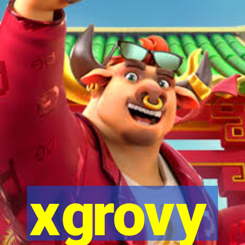 xgrovy