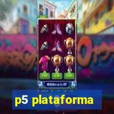p5 plataforma