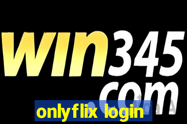 onlyflix login